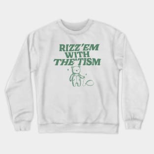 Rizz Em With The Tism Shirt, Retro Unisex Adult T Shirt, Funny Bear Meme Crewneck Sweatshirt